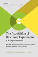 The Acquisition Of Referring Expressions edito da John Benjamins Publishing Co