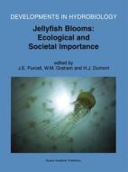 Jellyfish Blooms: Ecological and Societal Importance edito da Springer Netherlands