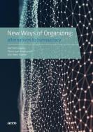 New Ways Of Organizing: Alternatives To di HERMAN edito da Lightning Source Uk Ltd