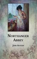 Northanger Abbey di Austen Jane Austen edito da Independently Published