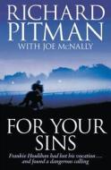 For Your Sins di Richard Pitman edito da Harpercollins Publishers