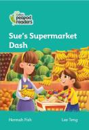 Level 3 - Sue's Supermarket Dash di Hannah Fish edito da HarperCollins Publishers