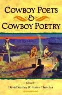 Cowboy Poets and Cowboy Poetry edito da University of Illinois Press