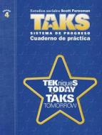 Cuaderno de Practica, Grado 4: Tekniques Today For Taks Tomorrow di Scott Foresman edito da Pearson Education