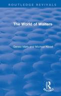 The World Of Waiters di Gerald Mars, Michael Nicod edito da Taylor & Francis Ltd