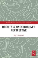 Obesity: A Kinesiology Perspective di Roy J. Shephard edito da Taylor & Francis Ltd