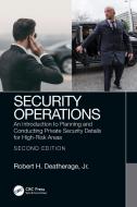 Security Operations di Jr. Deatherage edito da Taylor & Francis Ltd