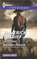 Maverick Sheriff di Delores Fossen edito da Harlequin