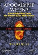 Apocalypse When? di Willard Wells edito da Springer-Verlag New York Inc.