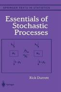 Essentials Of Stochastic Processes di Richard Durrett edito da Springer-verlag New York Inc.