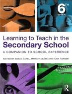 Learning To Teach In The Secondary School edito da Taylor & Francis Ltd
