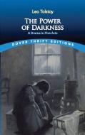 The Power of Darkness: A Drama in Five Acts di Leo Tolstoy edito da Dover Publications Inc.