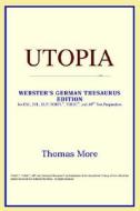 Utopia (webster's German Thesaurus Edition) di Icon Reference edito da Icon Health