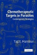Chemotherapeutic Targets in Parasites di Tag E. Mansour, Mansour Tag E. edito da Cambridge University Press