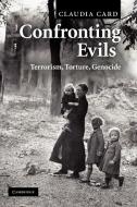 Confronting Evils di Claudia Card edito da Cambridge University Press