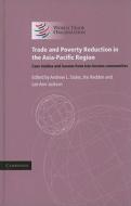 Trade and Poverty Reduction in the Asia-Pacific Region di Andrew L. Stoler edito da Cambridge University Press