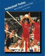 Volleyball Today di Marv Dunphy, Rod Wilde, Madeline Dunphy edito da Cengage Learning