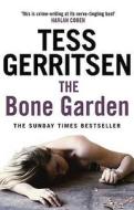 The Bone Garden di Tess Gerritsen edito da Transworld Publishers Ltd