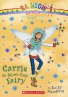 Carrie the Snow Cap Fairy di Daisy Meadows edito da Turtleback Books