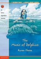 The Music of Dolphins di Karen Hesse, Phillip Brown edito da Turtleback Books