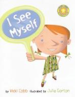 I See Myself di Vicki Cobb edito da HARPERCOLLINS