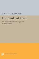 The Smile of Truth di Annette H. Tomarken edito da Princeton University Press