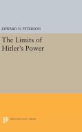 Limits of Hitler's Power di Edward Norman Peterson edito da Princeton University Press