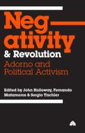 Negativity and Revolution edito da Pluto Press