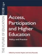 Access, Participation And Higher Education edito da Kogan Page Ltd