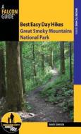 Best Easy Day Hikes Great Smoky Mountains National Park di Randy Johnson edito da Rowman & Littlefield