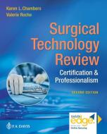 Surgical Technology Review: Certification & Professionalism di F.A. Davis Company edito da F A DAVIS CO