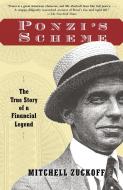 Ponzi's Scheme: The True Story of a Financial Legend di Mitchell Zuckoff edito da RANDOM HOUSE