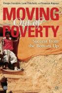 MOVING OUT OF POVERTY, VOL 2 di Deepa Narayan, Lant Pritchett, Soumya Kapoor edito da World Bank Group Publications