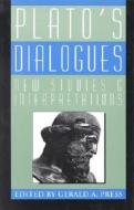 Plato's Dialogues edito da Rowman & Littlefield