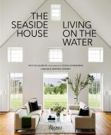 The Seaside House di Nick Voulgaris, Douglas Friedman edito da Rizzoli International Publications