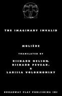 The Imaginary Invalid di Moliere edito da BROADWAY PLAY PUB INC (NY)