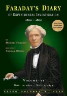 Faraday's Diary of Experimental Investigation - 2nd edition, Vol. 6 di Michael Faraday edito da HR Direct