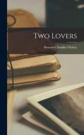 Two Lovers di Howard Chandler Christy edito da LEGARE STREET PR