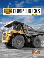 Dump Trucks di Ryan James edito da Crabtree Publishing Company