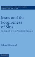 Jesus and the Forgiveness of Sins di Tobias H¿rland edito da Cambridge University Press