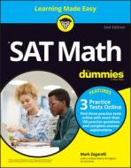SAT Math For Dummies With Online Practice di Mark Zegarelli edito da John Wiley & Sons Inc