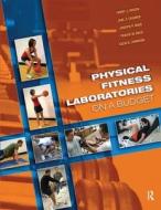 Housh, T: Physical Fitness Laboratories on a Budget di Terry J. Housh, Joel T. Cramer, Joseph P. Weir, Travis W. Beck, Glen O. Johnson edito da Taylor & Francis Ltd