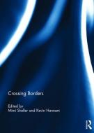Crossing Borders edito da Taylor & Francis Ltd