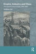 Empire, Industry and Class di Anthony Cox edito da Routledge