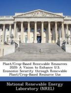 Plant/crop-based Renewable Resources 2020 edito da Bibliogov