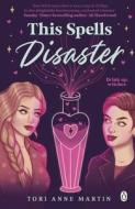 This Spells Disaster di Tori Anne Martin edito da Penguin Books Ltd
