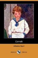 Cornelli (dodo Press) di Johanna Spyri edito da Dodo Press