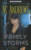 Family Storms di V. C. Andrews edito da Thorndike Press