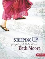 Stepping Up: A Journey Through the Psalms of Ascent (CD Set) di Beth Moore edito da Lifeway Church Resources