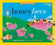 Jump Into Science: Honeybees di Deborah Heiligman edito da NATL GEOGRAPHIC SOC